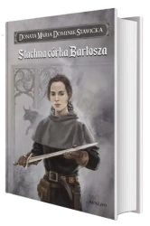 Saga Rodu Wezenborgów. Stachna córka Bartosza - Donata Maria Dominik-Stawicka, Kazimierz Wasilews