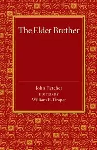 The Elder Brother - Fletcher John