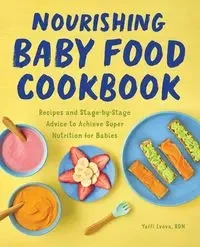Nourishing Baby Food Cookbook - Lvova Yaffi