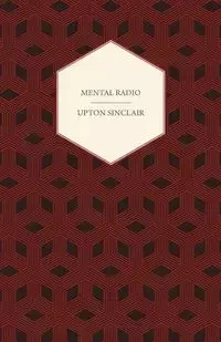Mental Radio - Sinclair Upton