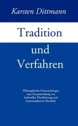 Tradition und Verfahren - Dittmann Karsten