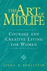 The Art of Midlife - Linda N. Edelstein