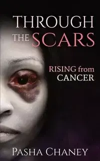 Through the Scars - Chaney Pasha