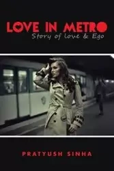 Love in Metro - Sinha Pratyush