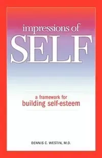 Impressions of Self - Westin M. D. Dennis C.