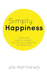 Simply Happiness - Jen Matthews