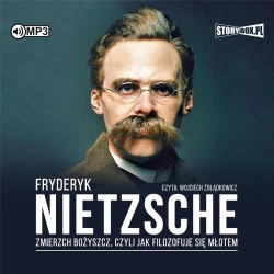 Zmierzch bożyszcz.. audiobook - Fryderyk Nietzsche