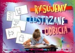 Rysujemy lustrzane odbicia - opracowanie zbiorowe