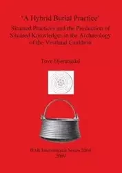 'A Hybrid Burial Practice' - Hjørungdal Tove