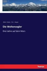 Die Weltensegler - Albert Daiber