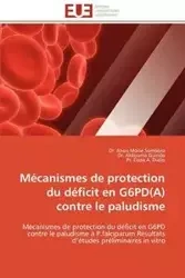 Mécanismes de protection du déficit en g6pd(a) contre le paludisme - Collectif