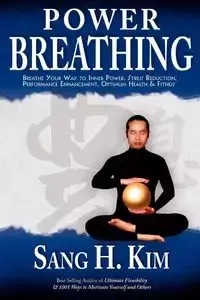 Power Breathing - H. Kim Sang