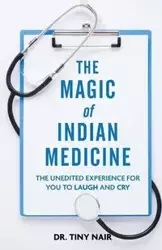 The Magic of Indian Medicine - Dr Tiny Nair