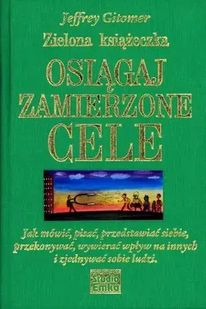 Zielona książeczka. Osiągaj zamierzone cele - Jeffrey Gitomer