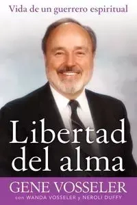 Libertad del alma - Gene Vosseler