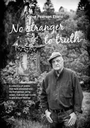 No stranger to truth - Evans Clive Pearson