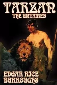 Tarzan the Untamed by Edgar Rice Burroughs, Fiction, Literary, Action & Adventure - Edgar Burroughs Rice