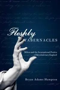 Fleshly Tabernacles - Bryan Hampton Adams