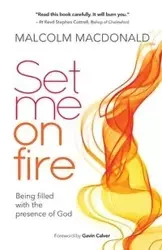 Set Me on Fire - Malcolm Macdonald