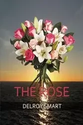 The Rose - Smart DelRoy