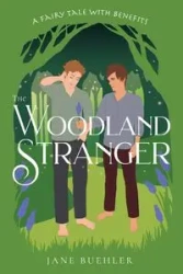 The Woodland Stranger - Jane Buehler