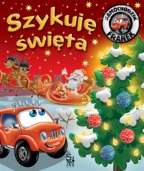 Samochodzik Franek. Szykuję Święta - Karolina Górska, Wojciech Górski