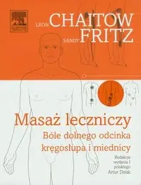 Masaż leczniczy - Leon Chaitow, Fritz Sandy