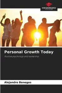 Personal Growth Today - Alejandro Benegas
