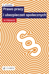 Prawo pracy i ubezpieczeń społecznych w pigułce + testy online wyd. 5 - Opracowanie zbiorowe