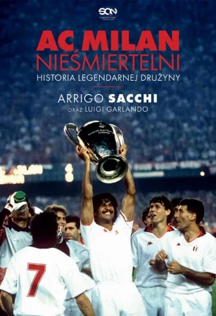 eBook AC Milan. Nieśmiertelni. Historia legendarnej drużyny - Luigi Garlando mobi epub