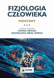 Fizjologia człowieka. Podstawy - Hanna Krauss, Magdalena Gibas-Dorna