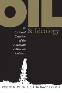 Oil and Ideology - Diana Hinton Davids