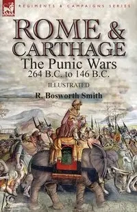 Rome and Carthage - Smith R. Bosworth