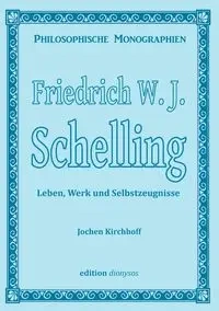 Friedrich W.J. Schelling - Kirchhoff Jochen