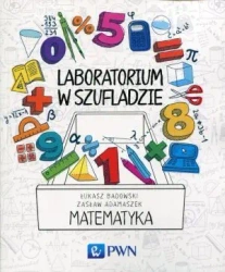 Laboratorium w szufladzie. Matematyka - Zasław Adamaszek, Łukasz Badowski