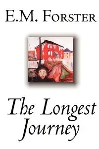 The Longest Journey by E.M. Forster, Fiction, Classics - Forster E. M.