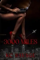 3000 Miles - Savage KC