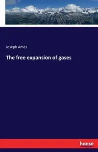 The free expansion of gases - Joseph Ames