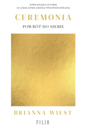 Ceremonia: Powrót do siebie - Brianna Wiest