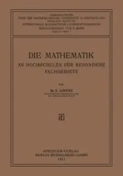 Die Mathematik an Hochschulen Fur Besondere Fachgebiete - Jahnke Eugen