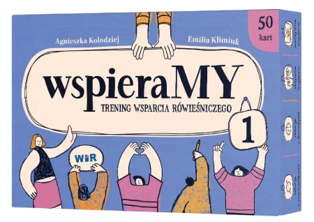 WspieraMY. Trening wsparcia równieśniczego zest.1 - Agnieszka Kołodziej, Emilia Klimiuk