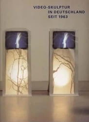 Video-Skulptur in Deutschland seit 1963 - Wulf Herzogenrath