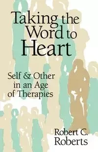 Taking the Word to Heart - Robert Roberts Campbell