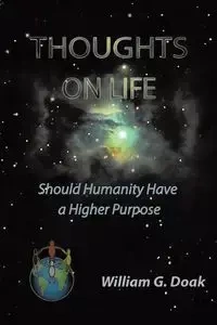 Thoughts on Life - William Doak