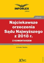eBook Najciekawsze orzeczenia Sądu Najwyższego z 2018 r. z komentarzem - Aneta Olędzka