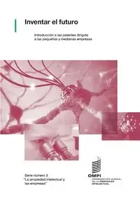 Inventar el futuro - WIPO