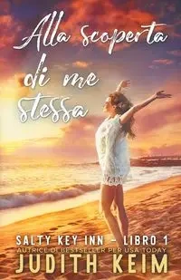 ALLA SCOPERTA DI ME STESSA - Keim