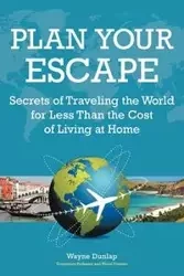 Plan Your Escape - Wayne Dunlap