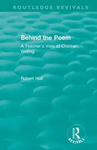 Behind the Poem - Robert Hull