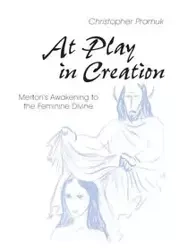 At Play in Creation - Christopher Pramuk